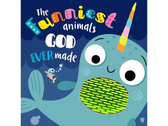 The Funniest Animals God Ever Made Boardbook