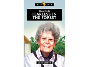 Trail Blazers Maud Kells Fearless in the Forest PB