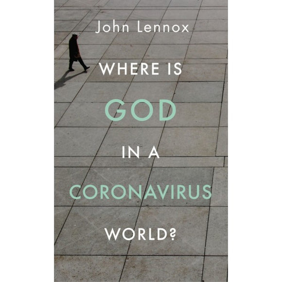 WHERE IS GOD IN A CORONAVIRUS WORLD